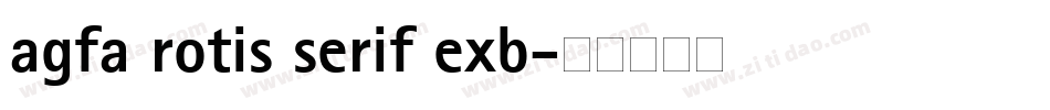 agfa rotis serif exb字体转换